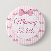 Mam om Roze Baby shower Button te zijn (Voorkant)