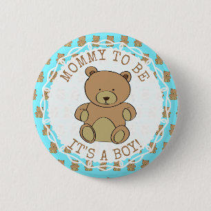 Mam om Teddy Bear te zijn Het is een Jongen Button