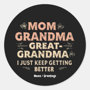 Mam, oma, oma, ik word steeds beter ronde sticker