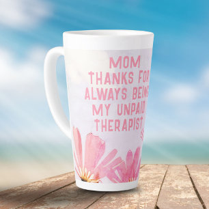 Mam Onbetaalde Therapist Funny Floral Moederdag Latte Mok