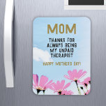 Mam Onbetaalde Therapist Funny Floral Moederdag Magneet<br><div class="desc">Mam onbetaald Therapist Funny Humor Floral Moederdag Magnet. Grappig Moederdag magneet met een grappige uitspraak: Bedankt om altijd mijn onbetaalde therapeut te zijn. De tekst staat op een vlakke achtergrond met roze bloemen en blauwe hemel. U kunt om het even welke tekst op de magneet veranderen.</div>