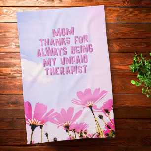 Mam Onbetaalde Therapist Funny Floral Moederdag Theedoek