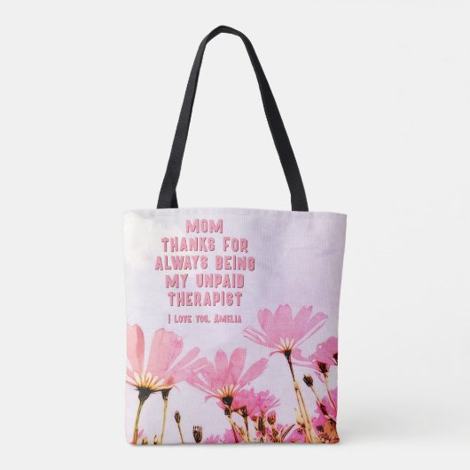 Mam Onbetaalde Therapist Funny Floral Moederdag Tote Bag (Achterkant)