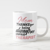 Mam Onbetaalde Therapist Funny Humor Moederdag Grote Koffiekop (Rechts)