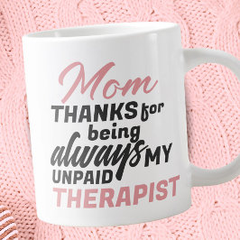 Mam Onbetaalde Therapist Funny Humor Moederdag Grote Koffiekop