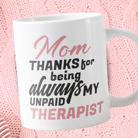 Mam Onbetaalde Therapist Funny Humor Moederdag Grote Koffiekop