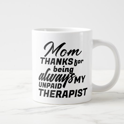 Mam Onbetaalde Therapist Funny Humor Moederdag Grote Koffiekop (Rechts)