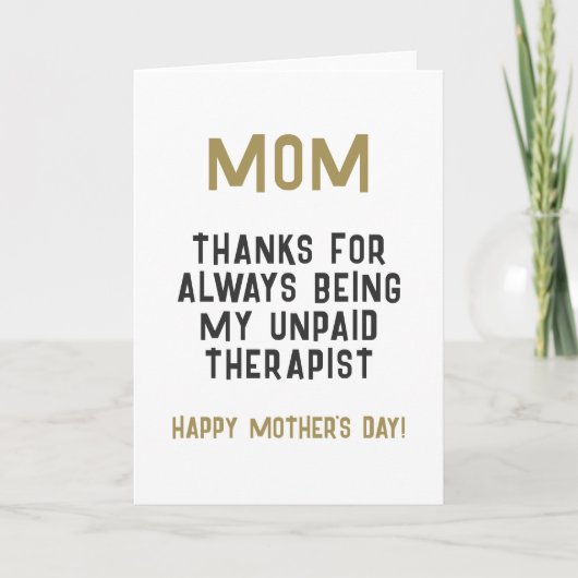 Mam Onbetaalde Therapist Funny Humor Moederdag Kaart (Voorkant)