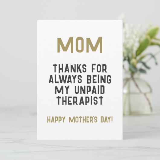 Mam Onbetaalde Therapist Funny Humor Moederdag Kaart (Staand voorkant)