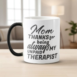 Mam Onbetaalde Therapist Funny Humor Moederdag Magische Mok