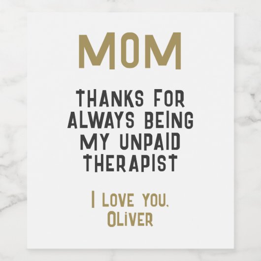 Mam Onbetaalde Therapist Funny Humor Moederdag Wijn Etiket (Enkel label)