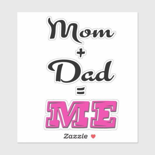 Mam + Pap = ME Sticker (Vel)