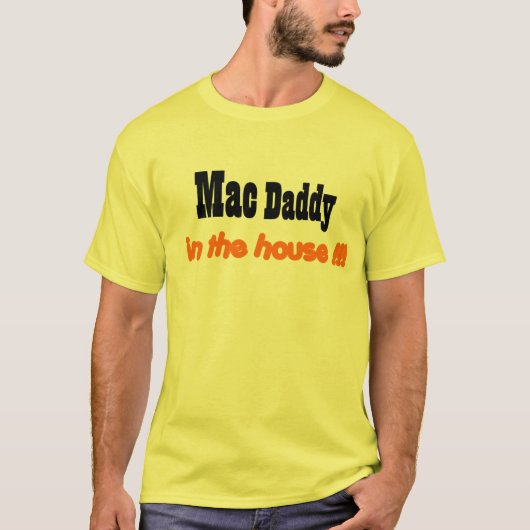 Mam papa in het huis!!! t-shirt (Voorkant)