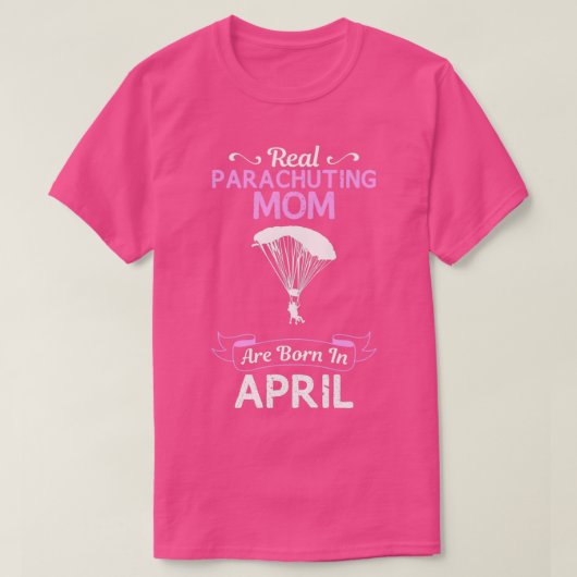 Mam parachuteren April Grappig design for Gift T-shirt (Design voorkant)