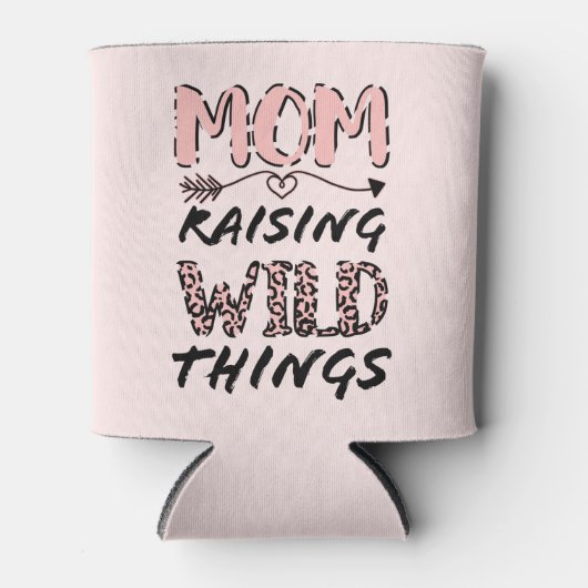 Mam Raising Wilde Dingen citeert Funny Leopard Pri Blikjeskoeler (Voorkant)