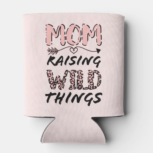 Mam Raising Wilde Dingen citeert Funny Leopard Pri Blikjeskoeler (Achterkant)