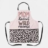 Mam Raising Wilde Dingen citeert Funny Leopard Pri Schort (Voorkant)