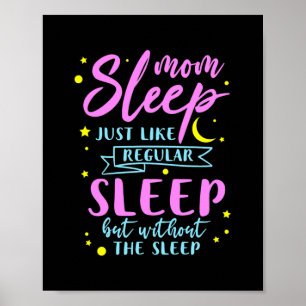 Mam slaapt net als normaal slapen zonder poster