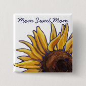 Mam Sweet Mam Sunflower Art Vierkante Button 5,1 Cm (Voorkant)