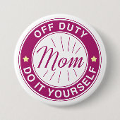 Mam uit dienst ronde button 7,6 cm (Voorkant)