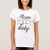 Mam uit dienst t-shirt (Voorkant)