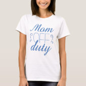 Mam uit dienst t-shirt (Voorkant)