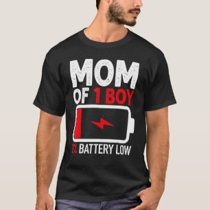 Mam van 1 Boy Low Battery van Son Moederdag Wome T-shirt