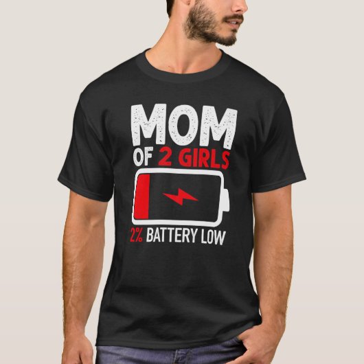 Mam van 2 meisjes Lage Batterij van Daughter Mothe T-shirt (Voorkant)