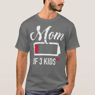 Mam van 3 kinder batterij met lage batterijduur t-shirt