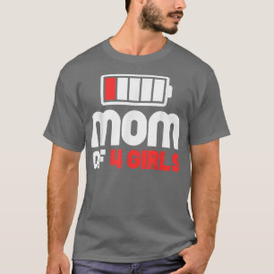 Mam van 4 meisjes Funny Moederdag T-Shirt Copy Co.