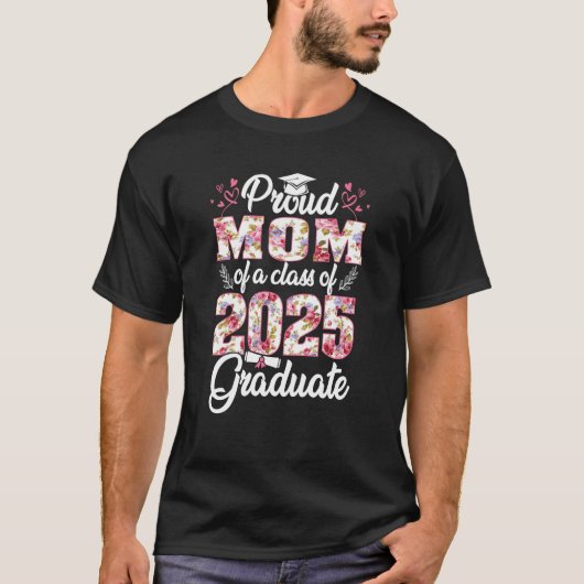 Mam van afstuderen van Floral van de klasse 2025 S T-shirt (Voorkant)