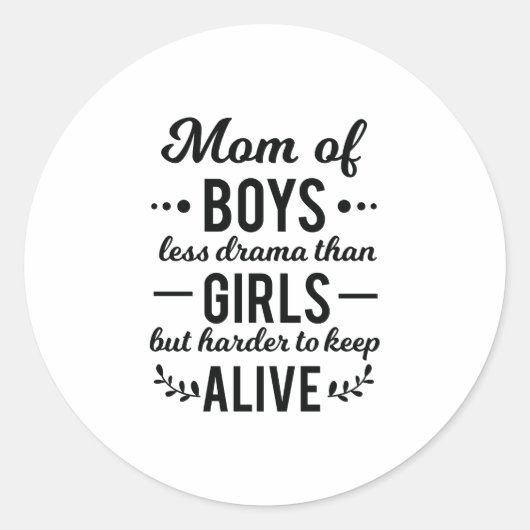 Mam van Boys Less Drama Than Girls Moederdag Ronde Sticker (Voorkant)