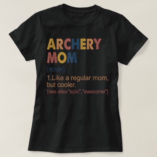  mam van de Archery van de Definitie Archery Mam. T-shirt (Design voorkant)