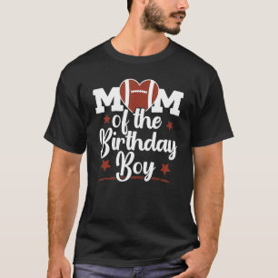 Mam van de Birthday Boy Football Mam American Foot T-shirt