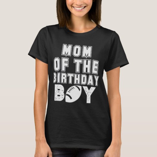 Mam van de Birthday Boy Football Sport T-shirt (Voorkant)