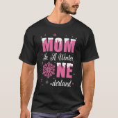 Mam van de Birthday Girl Winter Onederland 1st Bir T-shirt (Voorkant)
