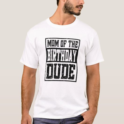 Mam van de Birthday Man T-shirt (Voorkant)