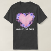 Mam van de bruid Moederdag1435 T-shirt (Design voorkant)