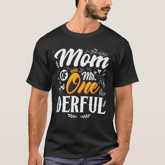 Mam van de heer Onederful 1St. Birthday First One T-shirt (Voorkant)