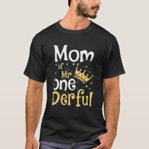 Mam van de heer Onederful 1St. Birthday One-Derful T-shirt