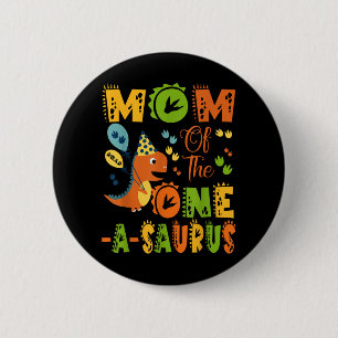 Mam van de One-a-saurus 1st Birthday Dinosaur Part Ronde Button 5,7 Cm