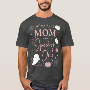 Mam van de vrouw van de Spooky One Girl First Birt T-shirt