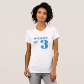 Mam van Drie T-shirt (Voorkant volledig)