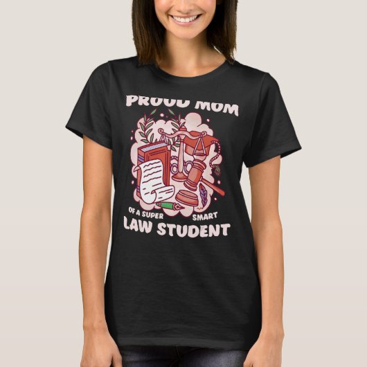 Mam van een rechtenstudent rechtenschool Afstudere T-shirt (Voorkant)