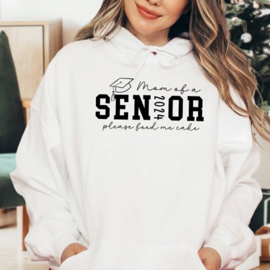 Mam van een Senior 2024 Geef me alsjeblieft taart Hoodie