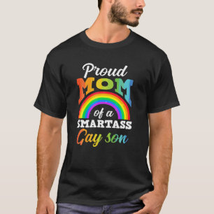 Mam van een Smartass Gay Zoon LGBT Moeder T-shirt