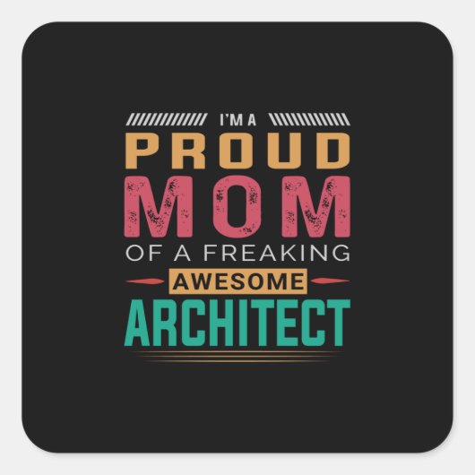 Mam van Geweldige architect Vierkante Sticker (Voorkant)
