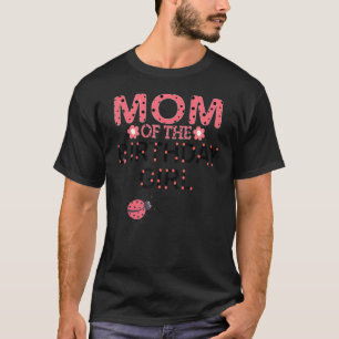 Mam van het meisje van de geboorte die Ladybug P. T-shirt