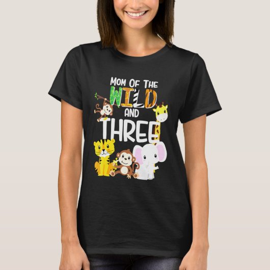 Mam van het wilde en drie dierentuinthema Birthday T-shirt (Voorkant)