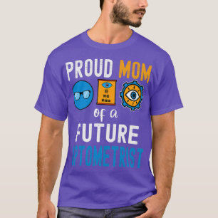Mam van toekomstige Optometrist 1 T-shirt